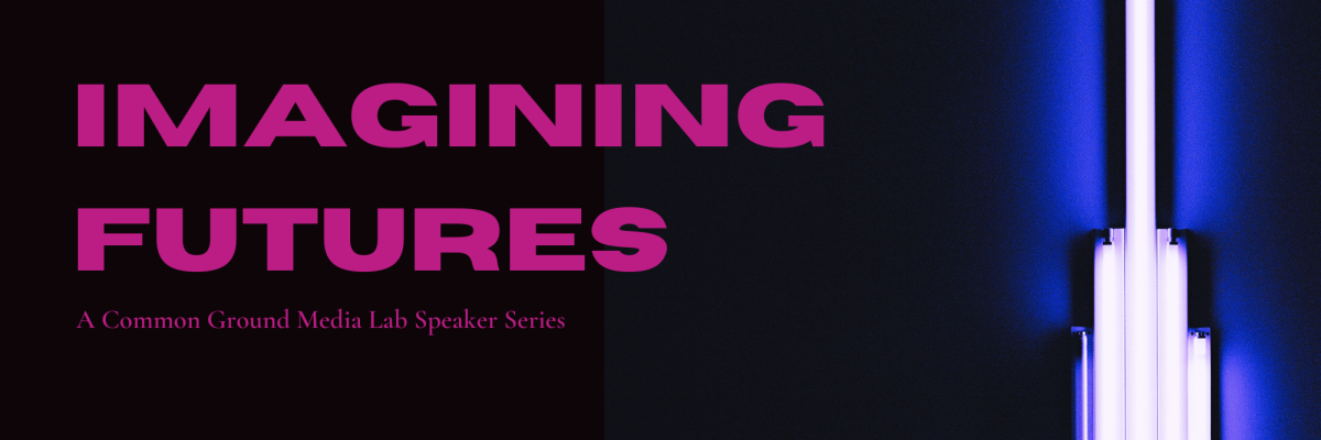 Imagining Futures Common Ground Research Networks